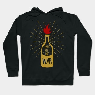 Make Art, Not War Hoodie